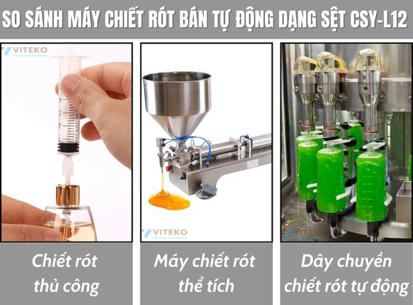So sánh máy chiết rót bán tự động dạng sệt CSY-L12 với thủ công