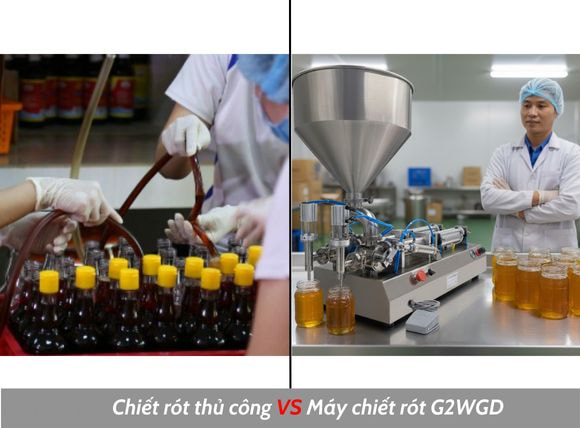 So sánh chiết rót thủ công vs máy chiết rót dịch đặc 2 vòi G2WGD