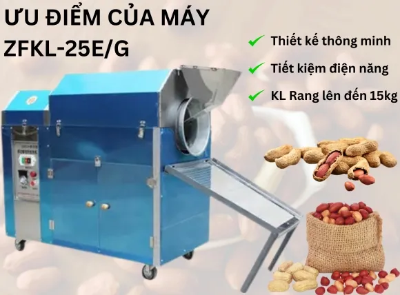 Ưu điểm của máy rang hạt 10kg/mẻ ZFKL-25E/G