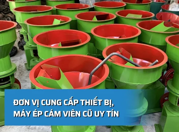 Đơn vị cung cấp máy ép cám viên chất lượng, đáng tin cậy