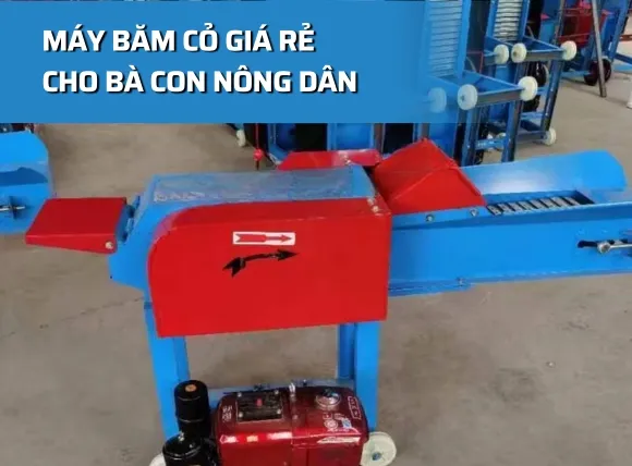 Đơn vị cung cấp máy băm cỏ giá rẻ cho bà con nông dân