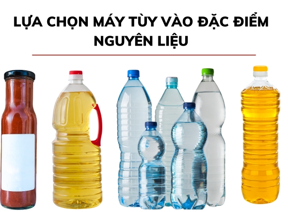 Tùy vào nguyên liệu chiết rót, chọn ra dòng máy chiết phù hợp nhất