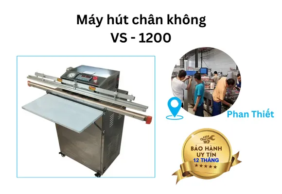 Máy hút chân không công nghiệp VS-1200 tại Phan Thiết