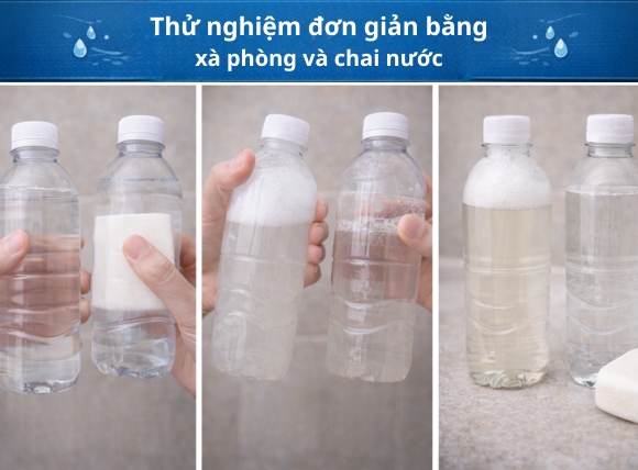 Thử nghiệm đơn giản bằng xà phòng và chai nước