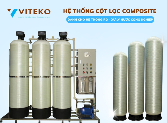 VITEKO cung cấp cột lọc composite nhập khẩu chính hãng trên toàn quốc
