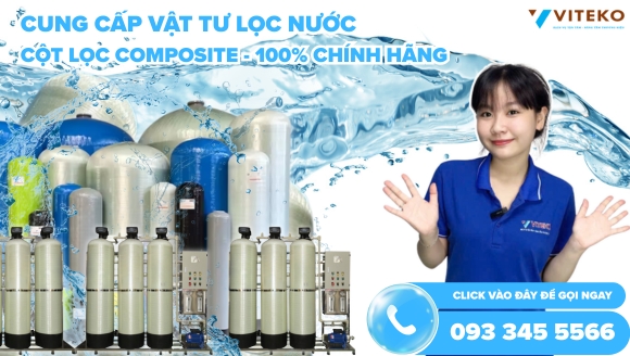 Mua bán cột lọc composite nhập khẩu giá rẻ tại VITEKO