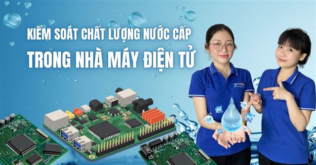Kiểm soát chất lượng nước cấp trong nhà máy điện tử