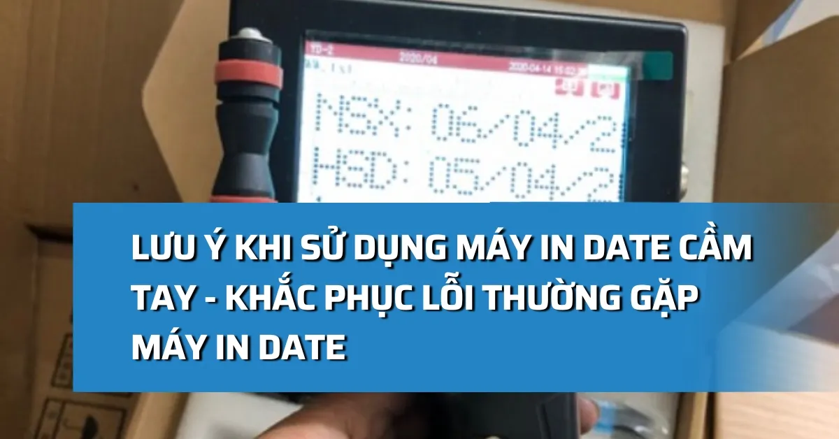 Lưu ý khi sử dụng máy in date cầm tay - Hướng dẫn sử dụng máy in cầm tay đúng cách