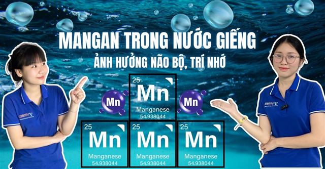Mangan trong nước giếng ảnh hưởng não bộ, trí nhớ