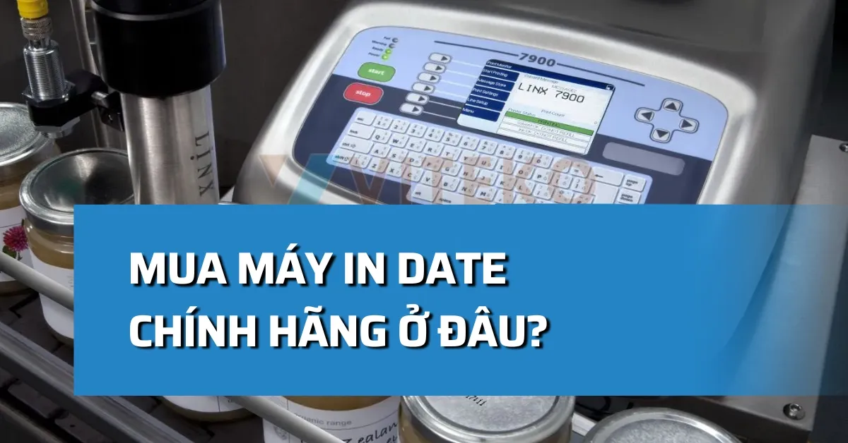 Mua máy in date chính hãng ở đâu? Địa điểm bán máy in date uy tín chất lượng