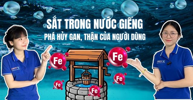 Sắt trong nước giếng: Phá hủy gan, thận của người dùng