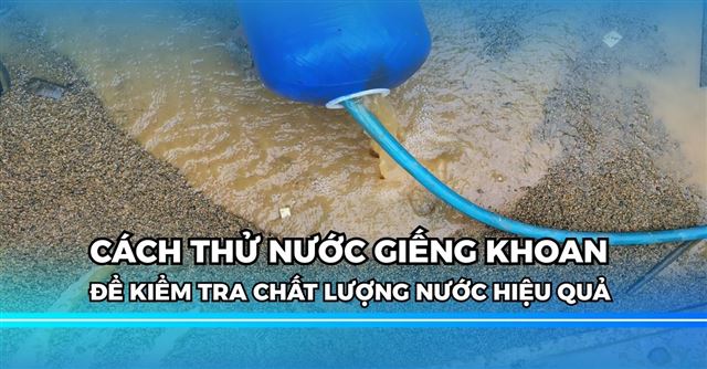 Hướng dẫn thay vật liệu lọc nước giếng khoan đơn giản tại nhà