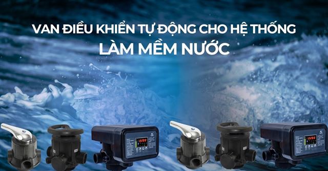 Van điều khiển tự động cho hệ thống làm mềm nước