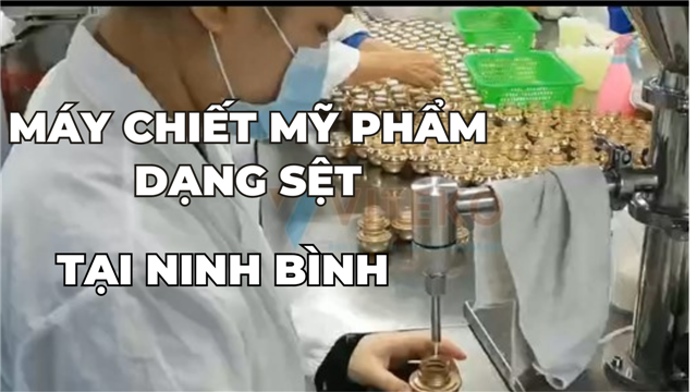 Máy chiết mỹ phẩm tại Ninh Bình